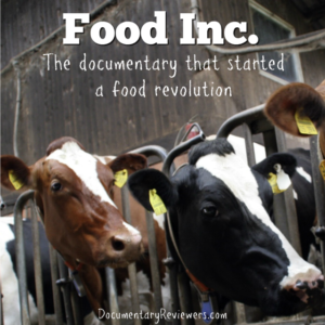 food inc documentary reflection