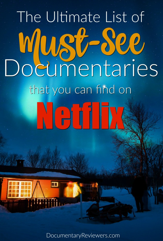 The 18 Best Documentaries on Netflix to Watch Right Now The