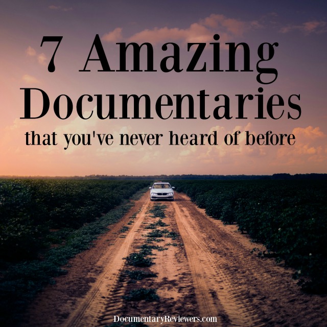 These little-known documentaries may be rare, but they are so amazing, it's a shock they're not more popular! Definitely time to update your Netflix queue, you will be captivated by all of these films!