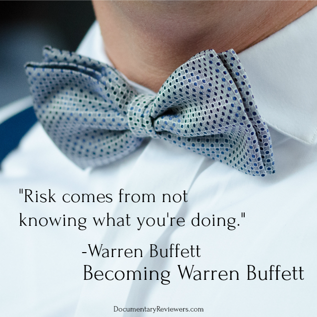 "Risk comes from not knowing what you're doing", one of Warren Buffett's greatest success quotes. 