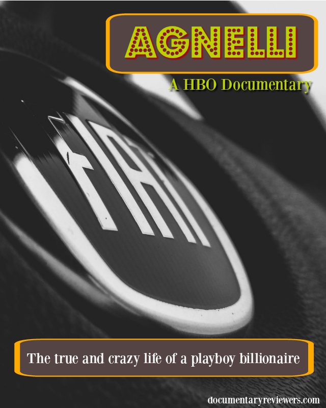 Agnelli. Billionaire, businessman, and Italian fashion playboy. This biographical documentary will inspire and move you.