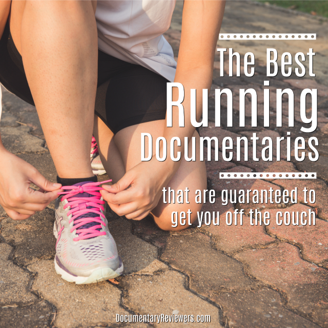 These are the best running documentaries that will not just get you off the couch, they'll turn you into a true marathon runner!