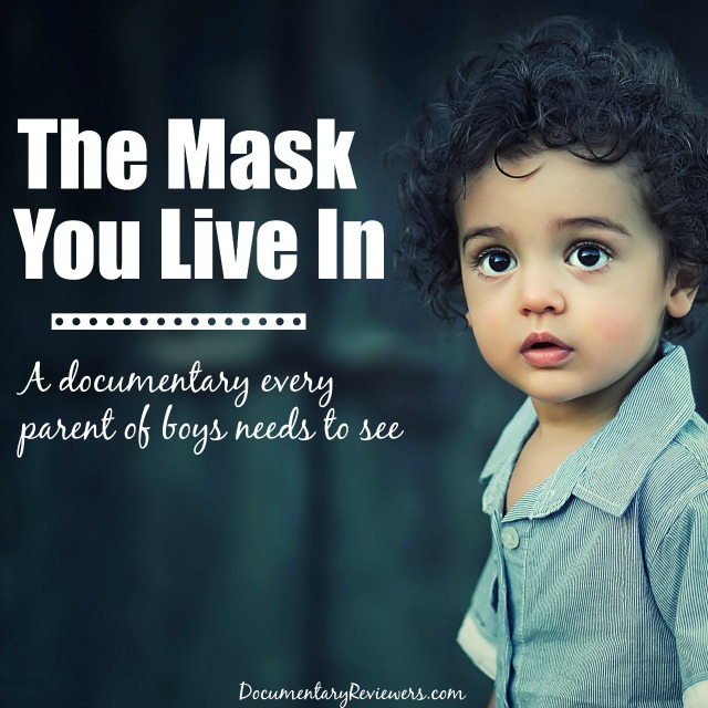 The Mask You Live In is possibly the best parenting documentary for families with boys. So if you have a son or even a nephew, this is a must-watch!