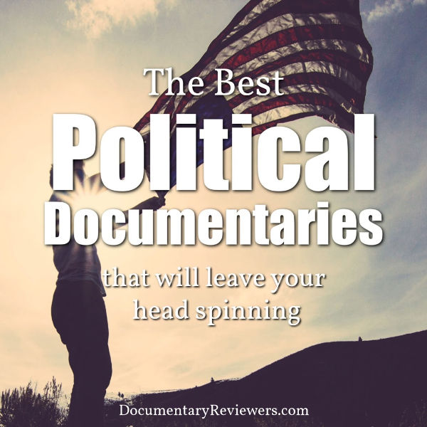 These documentaries about politics are all must-watch flicks on Netflix, Prime, and HBO.  You'll leave shocked, but with more knowledge about how are government works (or doesn't).